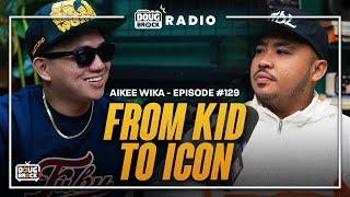 DOUGBROCK RADIO with Aikee Wika: From Kid To Icon | Episode #129