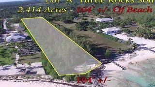 Beachfront Acreage Parcel "A",  Lower Turtle Rocks Abaco, Bahamas