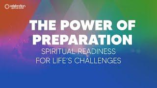 New Thought Sermon - The Power of Preparation: Spiritual Readiness for Life's Challenges