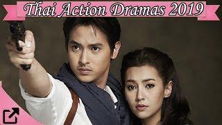 Top 25 Thai Action Dramas 2019