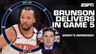 KNICKS SURVIVE  Windy PRAISES Jalen Brunson’s Game 5 performance  ‘Terrific execution!’ | Get Up