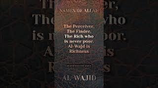 Al-Wājid:The Perceiver,99Names OfAllah Explained,Understanding(ٱلْوَاجِدُ)The Self-Sufficient Finder