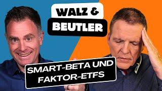 Walz & Beutler: Smart-Beta und Faktor-ETFs 