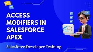 Access Modifiers in Salesforce Apex