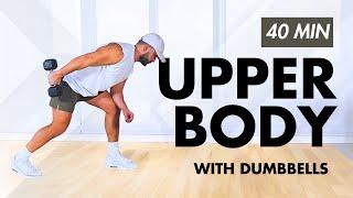 40-Minute UPPER BODY Dumbbell Workout at Home | Strength Training for All Levels