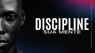 TUDO COMEÇA NA SUA MENTE, TENHA DISCIPLINA - Vídeo MOTIVACIONAL ( MOTIVAÇÃO 2022 )