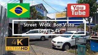  Street Walk Boa Vista - Brazil - 4K