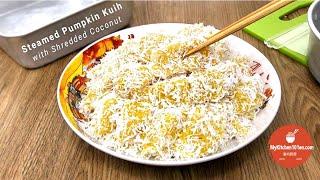 Steamed Pumpkin Kuih with Shredded Coconut | MyKitchen101en