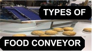 Exploring the Types of Food Conveyors and Applications