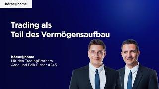 Trading als Teil des Vermögensaufbaus für große und kleine Depots. Mit @TradingBrothers #243