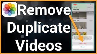 How To Remove Duplicate Videos On iPhone