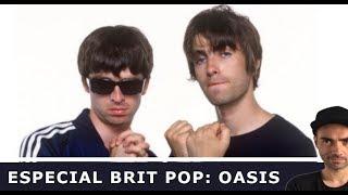 OASIS: Pilares del Brit Pop