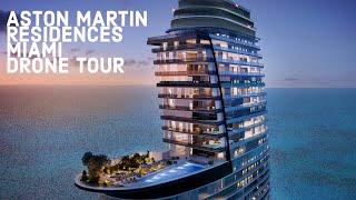 Aston Martin Residences Miami Drone Tour