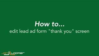 How to Edit Facebook Lead Form Thank You Screen (Quick, Silent Tutorial)