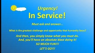 Urgency! In Service! Let's Go!