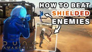 How to Easily Beat Shielded Enemies ► Dune: Awakening