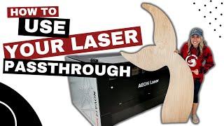 How To: Laser Passthrough