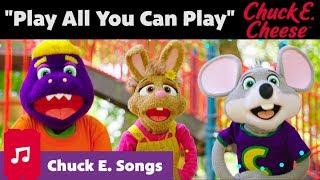 Play All You Can Play | Chuck E. Cheese Songs