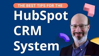 The Best Tips for the HubSpot CRM System