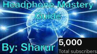 Headphone Mastery Guide