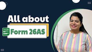 Form 26AS - Understanding Form 26AS | Complete Guide & Step-by-Step Process