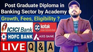 Career Advisor 24 is  - How’s post graduate diploma in banking sector by academy? PGDB details ?