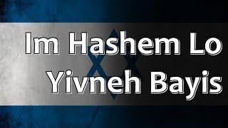 Jewish Folk Song - Im Hashem Lo Yivneh Bayis