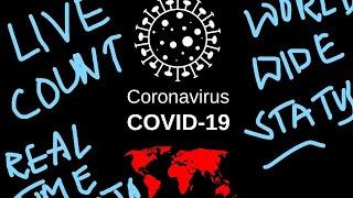 [ LIve ] CORONA VIRUS (COVID-19) REALTIME COUNT, UPDATE ON DEATH ,RECOVERYWORLDWIDE