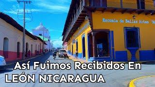 Recorrimos LEÓN NICARAGUA Y Miren Todo Lo Que Pasamos Tour