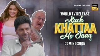 World Tv Release kuch khatta ho jaye Coming Soon On Sony Max