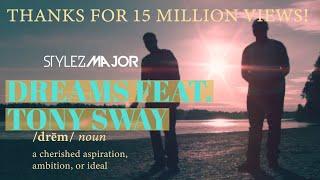 Stylez Major & Tony Sway - Dreams (Official Music Video)   (Totalmente Demais Tema de Jonas)