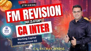 CA Inter Financial Management Revision Lectures for May.,25 | Working Capital Management-02