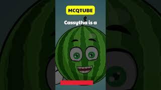 Cassytha is a- MCQTUBE #mcqtest #mcqs #mcq