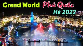 Phú Quốc 2022 - "MIỄN PHÍ" Khám phá thành phố không ngủ GRAND WORLD PHÚ QUỐC