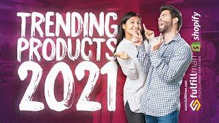 Trending Products 2021 | Shopify Winning Products | Product Research