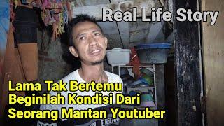 Lama Tak Bertemu Beginilah Kondisi Dari Seorang Mantan Youtuber