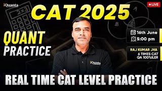 CAT 2025 Quant Practice with 100%iler | Solve CAT-Level Questions with Raj Sir