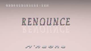 renounce - pronunciation + Examples in sentences and phrases