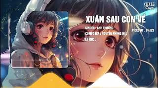 XUÂN SAU CON VỀ [ CHAZG REMIX ] - ANH THƯƠNG x NGUYỄN PHÙNG HẬU - NHẠC TẾT REMIX HAY NHẤT 2025