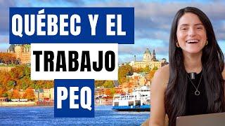 2 años de trabajo para residencia en QUÉBEC - ¿vale la pena? PEQ