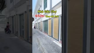 Nhà giá rẻ sát chợ 650tr #nhagiare #shortvideo