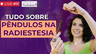 LIVE DE AQUECIMENTO #13: TUDO SOBRE PÊNDULOS NA RADIESTESIA | Dia 29/09 às 18h48