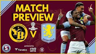 CHAMPIONS LEAGUE: PREVIEW - BSC YOUNG BOYS vs ASTON VILLA