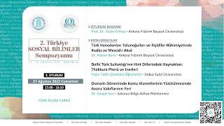3. Oturum: Türk-İslam Tarihi | 2. Türkiye Sosyal Bilimler Sempozyumu