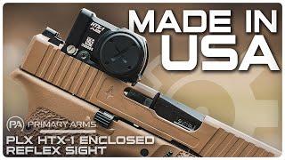 The New PA PLX HTX1 ||  Made in America Enclosed Reflex Sight