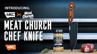 INTRODUCING: THE MEAT CHURCH CHEF KNIFE