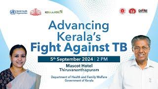 Advancing Kerala's Fight Against TB LIVE | WHO | Arogyakeralam | Government of Kerala