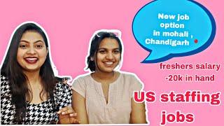 New job option  in mohali , Chandigarh /US staffing jobs / work as HR recruiter in company