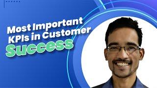 What are Some Essential KPIs in Customer Success?