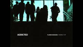 Flawed Mangoes - Addicted (Visualizer)